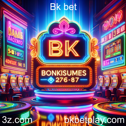 Promoções Especiais Descubra as Promoções Especiais da Bk bet